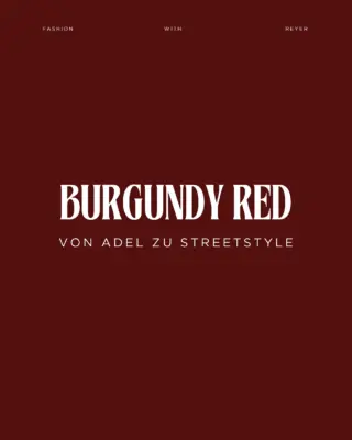 Burgundy Red - hot oder oder not? 👀♥️

#reyerlooks #burgundy #burgundyred #trendcolor #fashionfacts #fashionhistory #howtostyle #howtowear #color